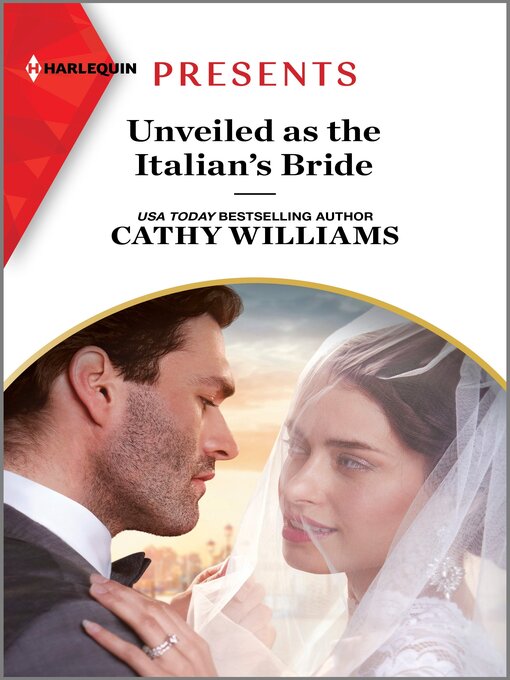 Title details for Unveiled as the Italian's Bride by Cathy Williams - Available